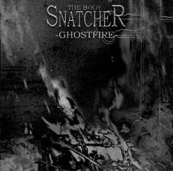 The Body Snatcher : Ghostfire